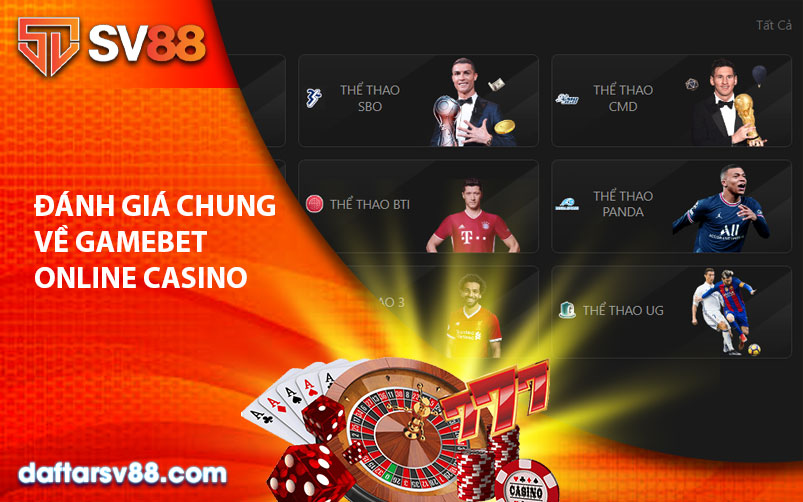 Đánh Giá Chung về Gamebet Online Casino